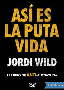 Asi es la puta vida - Jordi Wild