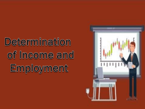 Determination of income and employment