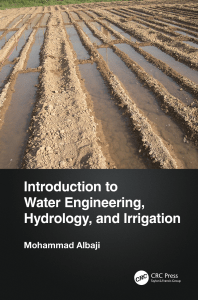 Mohammad Albaji - Introduction to Water Engineering, Hydrology, and Irrigation-CRC Press (2022)