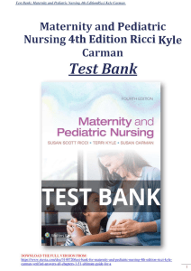 15668655-test-bank-for-maternity-and-pediatric-nursing-4th-edition-ricci-kyle-carman