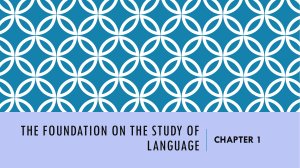 I. The Foundation on the Study of Language