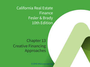  Ch 13 California Real Estate Finance, 10e - PowerPoint