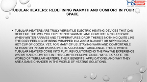 Tubular Heaters: Redefining Warmth and Comfort in Your Space