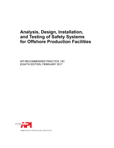API-14C-2017-Analysis-Design-Installation-And-Testing-Of-Safety-Systems-For-Offshore-Production-Facilities-Apiasme-Practice-Test