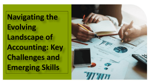 Navigating the Evolving Landscape of Accounting: Key Challenges and Emerging Skills