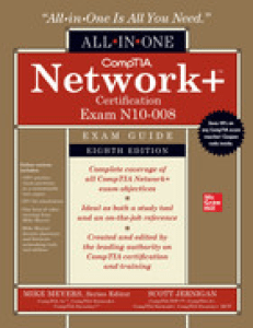 CompTIA Network+ Certification All-in-One Exam Guide, Eighth Edition (Exam N10-008), 8th Edition (Mike Meyers Scott Jernigan) (z-lib.org)