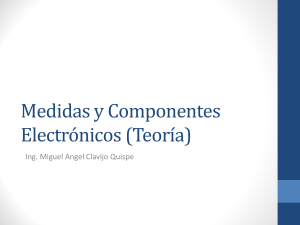 0 - MEDIDAS Y COMPONENTES ELECTRÓNICOS