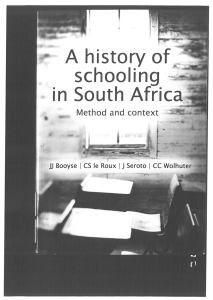 Booyse et al 2011 A History of schooling in South Africa Chapter 9