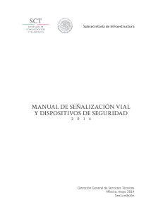 MANUAL DE SEÑALAMIENTO VIAL Y DISPOSITIVOS DE SEGURIDAD SCT