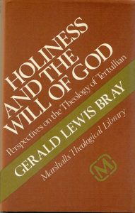 [Gerald Lewis Bray] Holiness and the Will of God. (BookFi.org)
