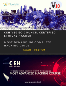 CEH v10 EC-Council Certified Ethical Hacker Complete Training Guide with Practice Labs Exam 312-50