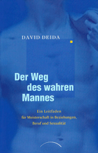 David Deida - Der Weg des wahren Mannes PDF