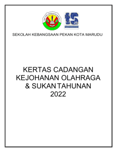 KERTAS CADANGAN KEJOHANAN OLAHRAGA & SUKAN TAHUNAN 2022