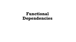 Week 13 Functional Dependency (1) 1