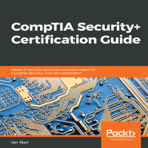 CompTIA Security Plus Certification Guide