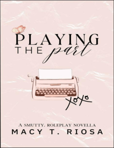 Playing the Part By Macy T Riosa-pdfread.net