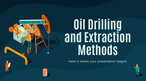 Oil Drilling and Extraction Methods by Slidesgo
