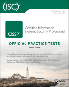 CISSP Official Practice Tests by Mike Chapple,2nd EDITION David Seidl