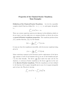 Properties Of The Classical Fourier Transform, Some Examples