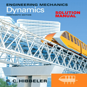 SOLUTION MANUAL Engineering Mechanics Dynamics (13th Edition) - R. C. Hibbeler