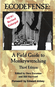 Ecodefense A Field Guide to Monkeywrenching (Bill Haywood, Dave Foreman, Edward Abbey) 