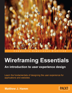 Hamm, Matthew J - Wireframing essentials   an introduction to user experience design-Packt Publishing (2014)