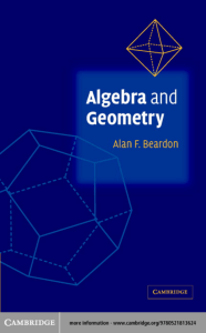 Beardon Algebra and Geometry 2005