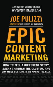 Epic Content Marketing: How to Win Customers