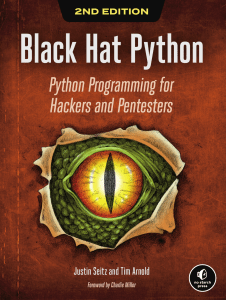 Justin Seitz, Tim Arnold - Black Hat Python  Python Programming for Hackers and Pentesters (2021, No Starch Press) - libgen.li