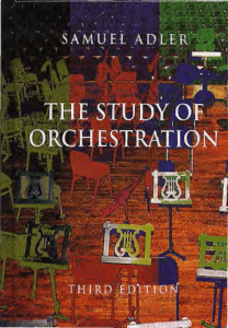 Samuel Adler-The Study of Orchestration