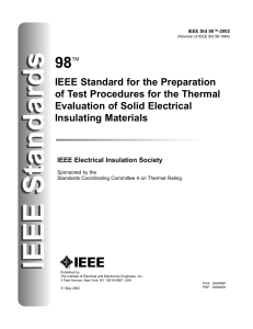 IEEE STD 98-2002  Standard for the Preparationof Test Procedures for the ThermalEvaluation of Solid ElectricalInsulating Materials