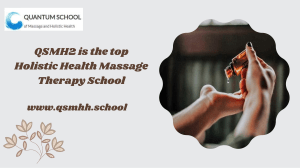 QSMH2 is the top Holistic Health Massage Therapy School