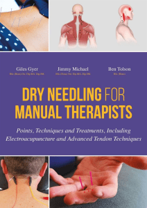 Giles Gyer, Jimmy Michael, Ben Tolson - Dry Needling for Manual Therapists  Points, Techniques and Treatments, Including Electroacupuncture and Advanced Tendon Techniques-Singing Dragon (2016)