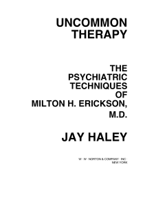 52202401-Uncommon-Therapy-The-Psychiatric-Techniques-Of-Milton-H-Erickson