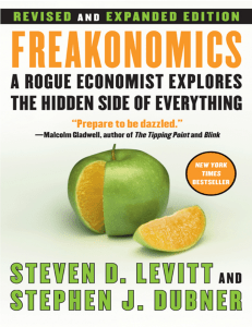 Freakonomics A Rogue Economist Explores the Hidden Side of Everything (Revised and Expanded) by Steven D. Levitt, Stephen J. Dubner (z-lib.org).epub