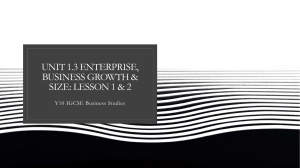 Unit 1.3 Enterprise, business growth & size Lesson 1 & 2