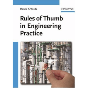 Woods (2007). Rules of Thumb in Engineering Practice
