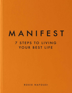 Manifest 7 Steps to Living Your Best Life (Roxie Nafousi) (Z-Library)