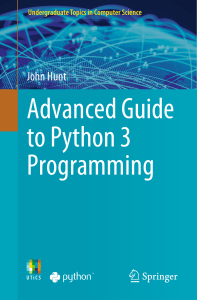Advanced Guide To Python 3 Programming by John Hunt