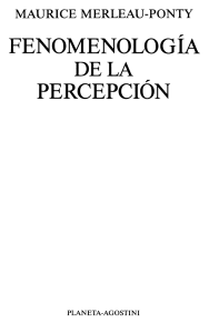 37. Fenomenologia de la percepción - Merleau Ronty Maurice