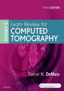 Mosby’s Exam Review for Computed Tomography 3rd Edition by Daniel N. DeMaio BS RT(R)(CT) (z-lib.org)