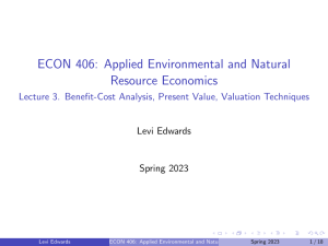 ECON 406 Lecture  Benefit Cost Analysis  Present Value  Valuation Techniques