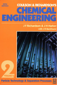 Coulson and Richardson - Chemical Engineering Vol. 2 Particle Technology and Separation Processes (5th Ed)