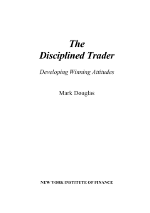 The Disciplined Trader: Developing Winning Attitudes