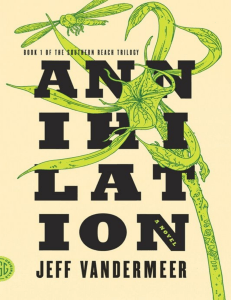 Annihilation (VanderMeer, Jeff) (z-lib.org)