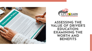 Assessing the Value of Driver's Education: Examining the Worth and Benefits