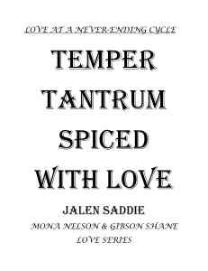Temper Tantrum Spiced with Love By Jalen Saddie