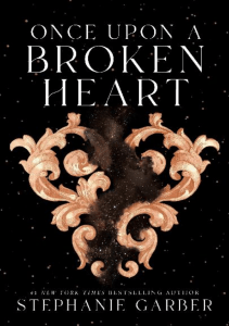 Once Upon A Broken Heart by Stephanie Garber (another copy for some reason)