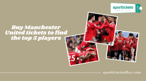 Buy Manchester United tickets to find the top 5 players
