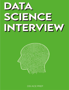 DSI ACE PREP - Data Science Interview  Prep for SQL, Panda, Python, R Language, Machine Learning, DBMS and RDBMS – And More – The Full Data Sci (2022, Data Science Interview Books) - libgen.li